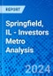 Springfield, IL - Investors Metro Analysis - Product Thumbnail Image