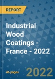 Industrial Wood Coatings - France - 2022- Product Image