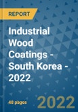Industrial Wood Coatings - South Korea - 2022- Product Image