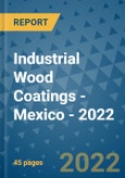 Industrial Wood Coatings - Mexico - 2022- Product Image