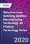 Selective Laser Sintering Additive Manufacturing Technology. 3D Printing Technology Series - Product Thumbnail Image