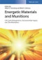 Energetic Materials and Munitions. Life Cycle Management, Environmental Impact, and Demilitarization. Edition No. 1 - Product Thumbnail Image