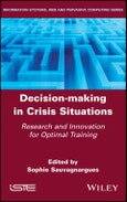 Decision-Making in Crisis Situations. Research and Innovation for Optimal Training. Edition No. 1- Product Image