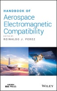 Handbook of Aerospace Electromagnetic Compatibility. Edition No. 1- Product Image