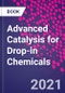 Advanced Catalysis for Drop-in Chemicals - Product Thumbnail Image