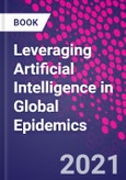 Leveraging Artificial Intelligence in Global Epidemics- Product Image