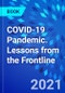 COVID-19 Pandemic. Lessons from the Frontline - Product Thumbnail Image