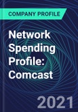 Network Spending Profile: Comcast- Product Image