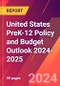 United States PreK-12 Policy and Budget Outlook 2024-2025 - Product Image