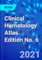 Clinical Hematology Atlas. Edition No. 6 - Product Thumbnail Image