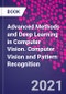 Advanced Methods and Deep Learning in Computer Vision. Computer Vision and Pattern Recognition - Product Thumbnail Image