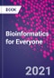 Bioinformatics for Everyone - Product Thumbnail Image