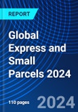 Global Express and Small Parcels 2024- Product Image