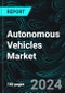 Autonomous Vehicles Market, Size, Global Forecast 2024-2030, Industry Trends, Share, Growth, Insight, Impact of Inflation, Company Analysis - Product Image