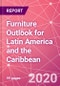 Furniture Outlook for Latin America and the Caribbean - Product Thumbnail Image