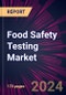 Food Safety Testing Market 2024-2028 - Product Thumbnail Image