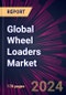 Global Wheel Loaders Market 2024-2028 - Product Thumbnail Image