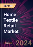 Home Textile Retail Market 2025-2029- Product Image