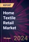 Home Textile Retail Market 2025-2029 - Product Image