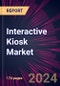 Interactive Kiosk Market 2024-2028 - Product Image