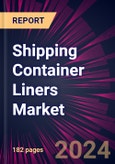 Shipping Container Liners Market 2024-2028- Product Image