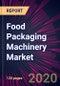 Food Packaging Machinery Market 2020-2024 - Product Thumbnail Image