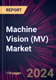 Machine Vision (MV) Market 2024-2028- Product Image