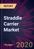 Straddle Carrier Market 2020-2024- Product Image