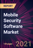 Mobile Security Software Market 2021-2025- Product Image