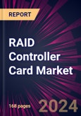 RAID Controller Card Market 2024-2028- Product Image