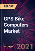 GPS Bike Computers Market 2021-2025- Product Image