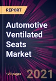 Automotive Ventilated Seats Market 2021-2025- Product Image