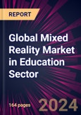 Global Mixed Reality Market in Education Sector 2024-2028- Product Image