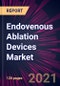 Endovenous Ablation Devices Market 2021-2025 - Product Thumbnail Image