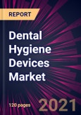 Dental Hygiene Devices Market 2021-2025- Product Image