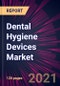 Dental Hygiene Devices Market 2021-2025 - Product Thumbnail Image