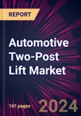 Automotive Two-Post Lift Market 2024-2028- Product Image