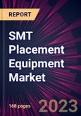 SMT Placement Equipment Market 2023-2027- Product Image