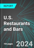 U.S. Restaurants (Full-Service & Fast Food) and Bars: Analytics, Extensive Financial Benchmarks, Metrics and Revenue Forecasts to 2030- Product Image