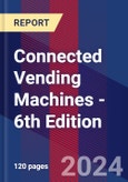 Connected Vending Machines - 6th Edition- Product Image