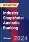 Industry Snapshots: Australia Banking - Product Thumbnail Image