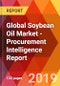 Global Soybean Oil Market - Procurement Intelligence Report - Product Thumbnail Image