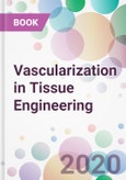 Vascularization in Tissue Engineering- Product Image