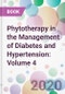 Phytotherapy in the Management of Diabetes and Hypertension: Volume 4 - Product Thumbnail Image