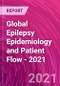 Global Epilepsy Epidemiology and Patient Flow - 2021 - Product Thumbnail Image