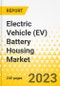 Electric Vehicle (EV) Battery Housing Market - A Global and Regional Analysis: Focus on Battery Housing Vehicle Type, Cell Format, Battery Chemistry, Material, Component, and Country Analysis - Analysis and Forecast, 2023-2032 - Product Image