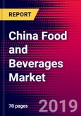 China Food and Beverages Market, Size, Share, Outlook and Growth Opportunities 2020-2026- Product Image