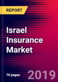 Israel Insurance Market, Size, Share, Outlook and Growth Opportunities 2020-2026- Product Image