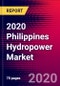 2020 Philippines Hydropower Market Analysis and Outlook to 2026 - Market Size, Planned Power Plants, Market Trends, Investments, and Competition - Product Thumbnail Image