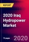 2020 Iraq Hydropower Market Analysis and Outlook to 2026 - Market Size, Planned Power Plants, Market Trends, Investments, and Competition - Product Thumbnail Image